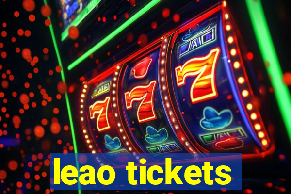 leao tickets